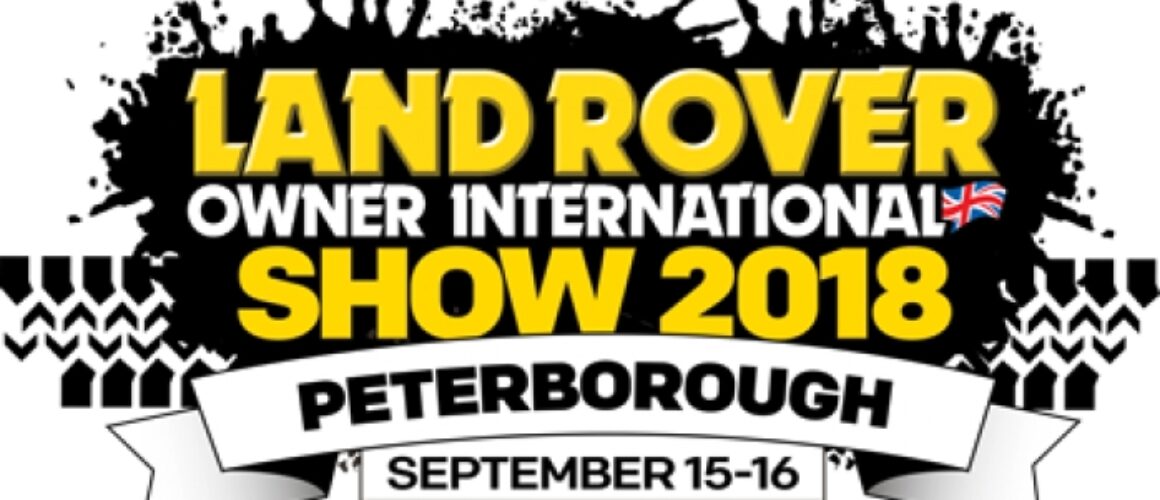 Promotional graphic for the Land Rover Owner International Show 2018 in Peterborough, featuring a bold black and yellow colour scheme, dates 15th-16th September, and the UK flag.