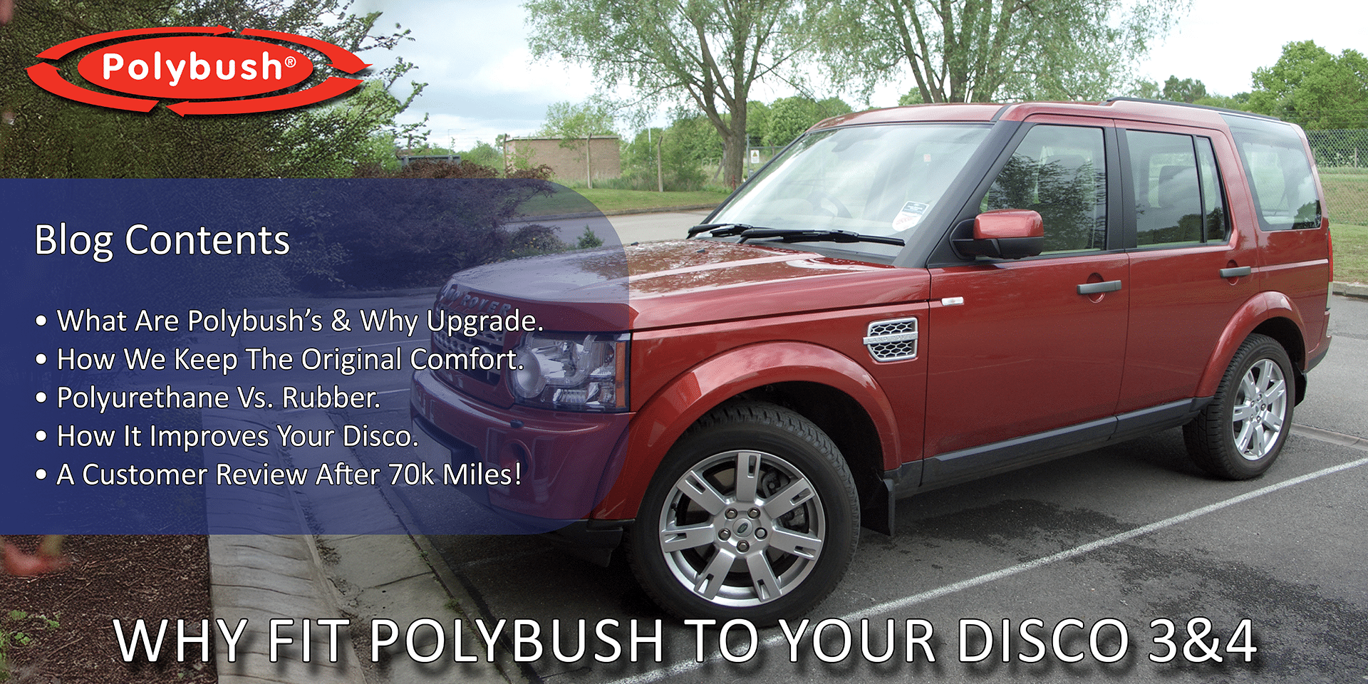 Discovery 4 Review After 70k Miles Polybush Polyurethane Suspension Bushes